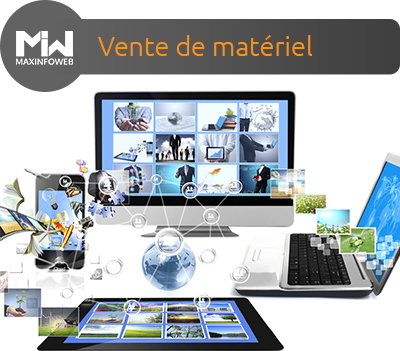 Vente de matériel informatique